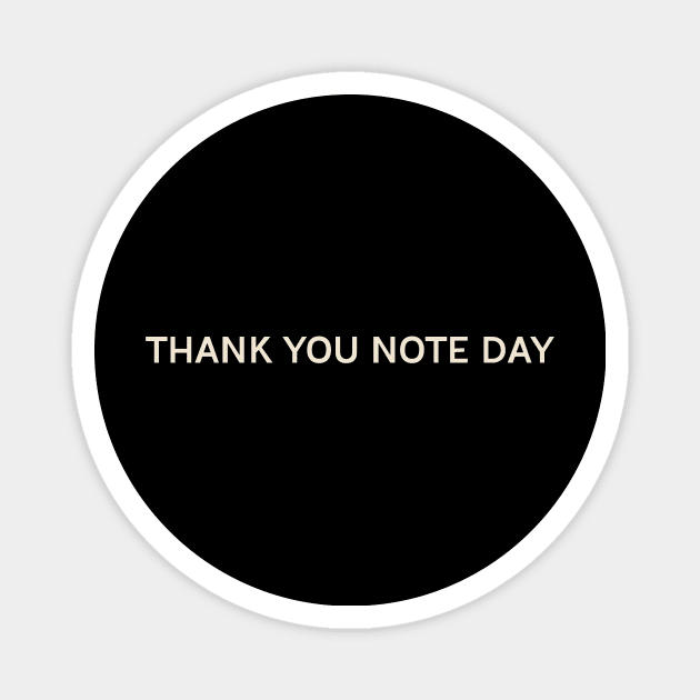 Thank You Note Day On This Day Perfect Day Magnet by TV Dinners